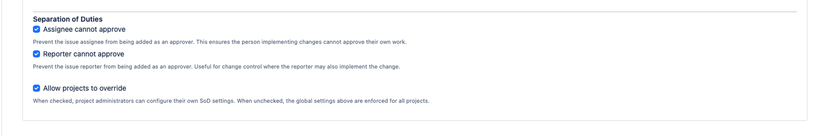 The Segregation of Duties section of the global config page showing both checkboxes checked (assignee and reporter cannot approve) with the "Allow project override" checkbox visible
